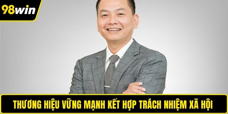 Thương hiệu vững mạnh kết hợp trách nhiệm xã hội 