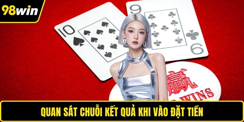 Quan sát chuỗi kết quả khi vào đặt tiền
