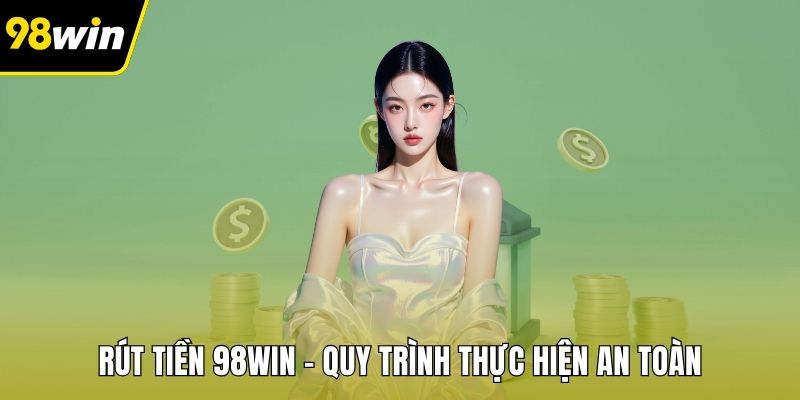 Rút Tiền 98WIN